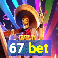 67 bet